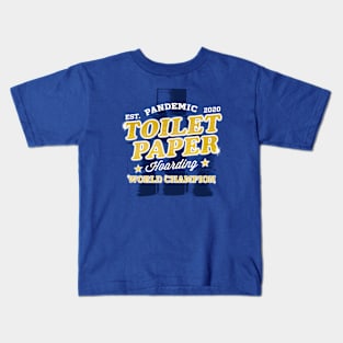 TP Hoarding Champion Kids T-Shirt